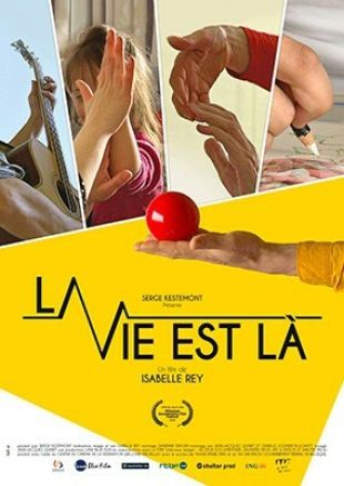 La vie est là