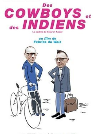 Des Cowboys et des indiens : le cinéma de Patar et Aubier (Cinéastes d'aujourd'hui)